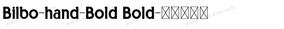 Bilbo-hand-Bold Bold字体转换